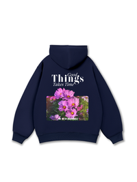 Good Things Take Time Hoodie