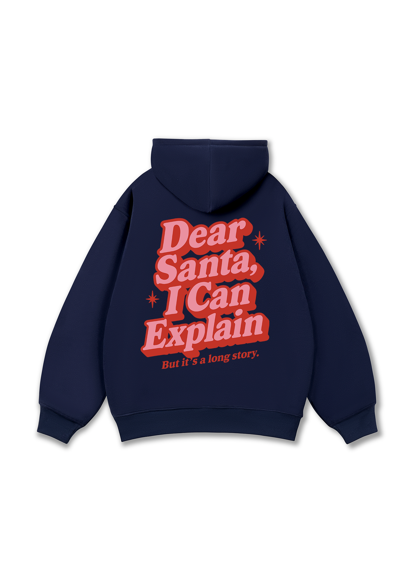 Dear Santa I Can Explain Hoodie