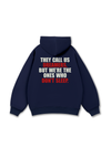 They Call Us Dreamers Hoodie