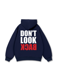 Don_t Look Back Hoodie