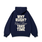 Why Rush Hoodie