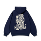 Work Hard Stay Humble Hoodie