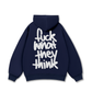 Fuck What They Think Hoodie