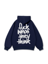 Fuck What They Think Hoodie