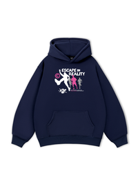 Be Bold Escape In Reality Hoodie