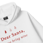 Dear Santa Hoodie