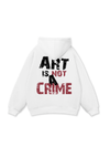 Be Bold Art Is Not A Crime Hoodie