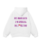 My mom says I_m special Hoodie