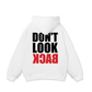 Don_t Look Back Hoodie