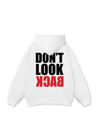 Don_t Look Back Hoodie