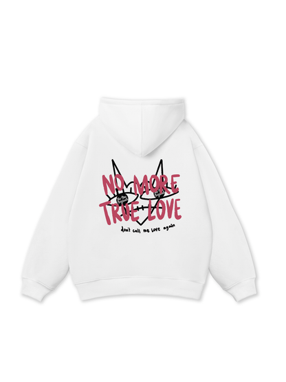Be Bold No More True Love Hoodie