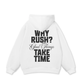 Why Rush Hoodie