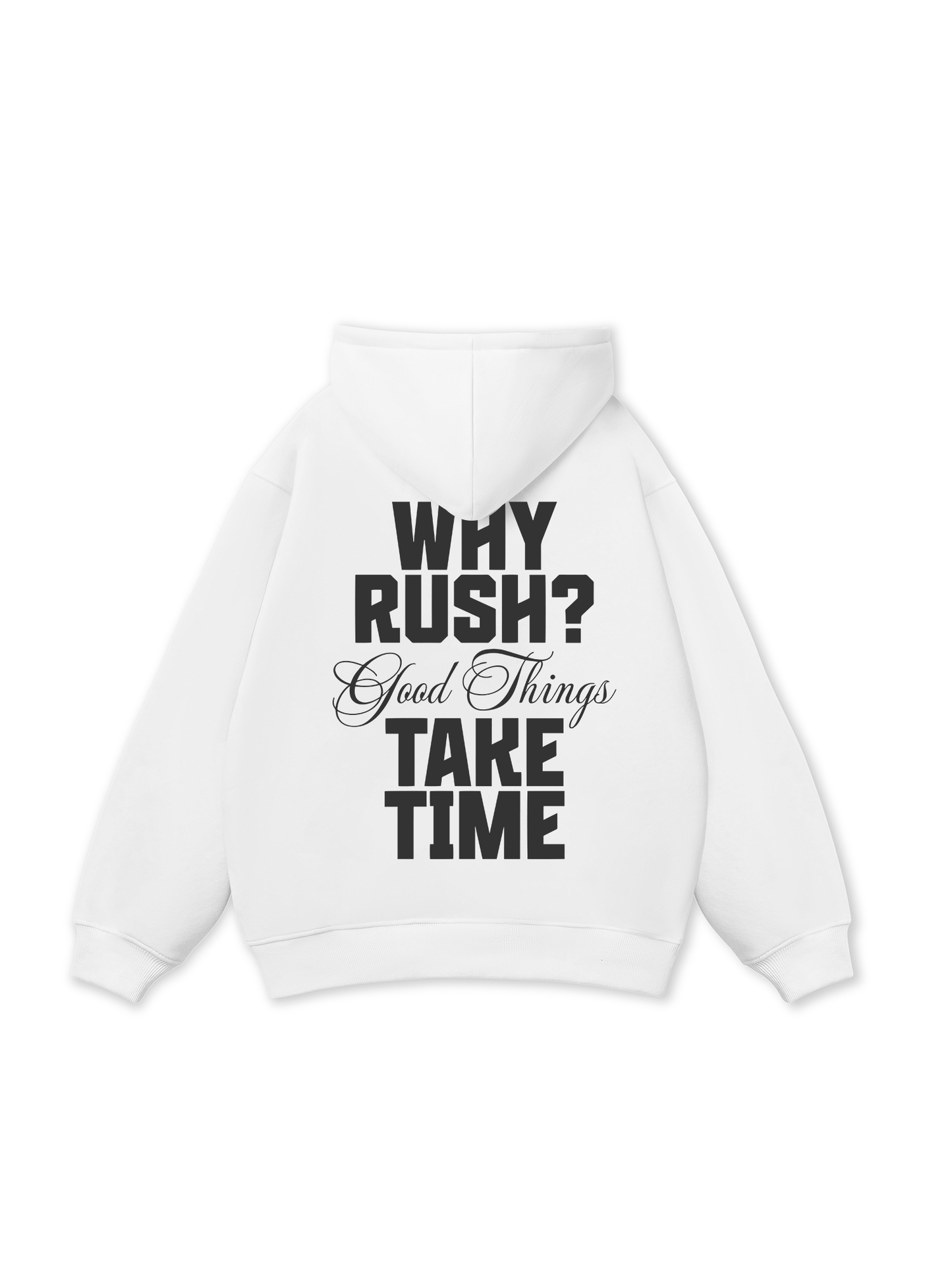 Why Rush Hoodie