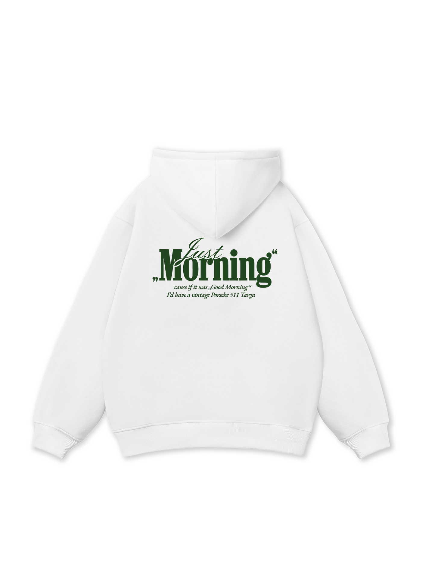 Just Morning Hoodie
