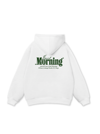 Just Morning Hoodie