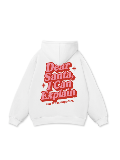 Dear Santa I Can Explain Hoodie