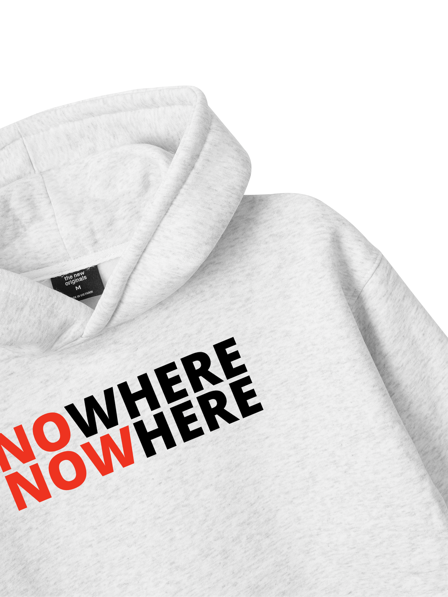 No Where To Now Here Hoodie