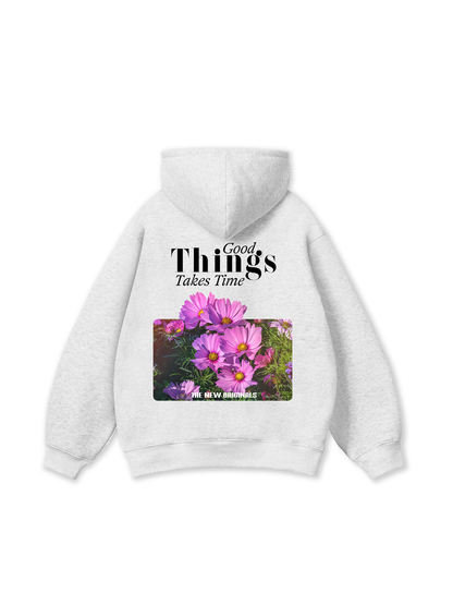 Good Things Take Time Hoodie