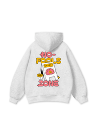 Be Bold No Fools Zone Hoodie