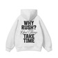 Why Rush Hoodie