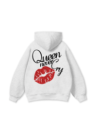 Queen never cry Hoodie