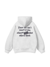 Be Bold Your Life Isn_t Your Hoodie