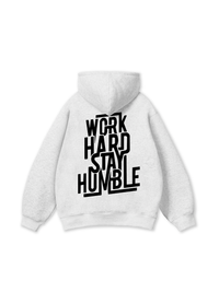 Work Hard Stay Humble Hoodie