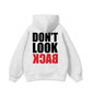 Don_t Look Back Hoodie