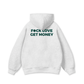 Fuck Love Get Money Hoodie