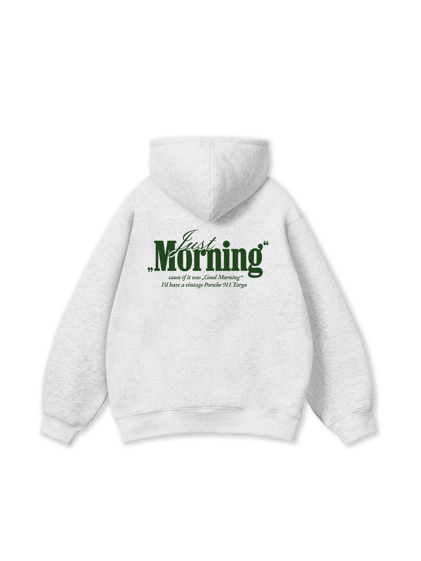 Just Morning Hoodie