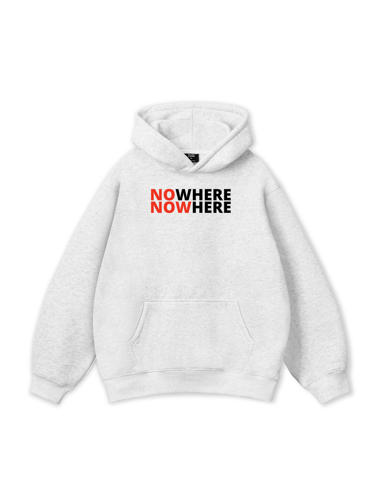 No Where To Now Here Hoodie