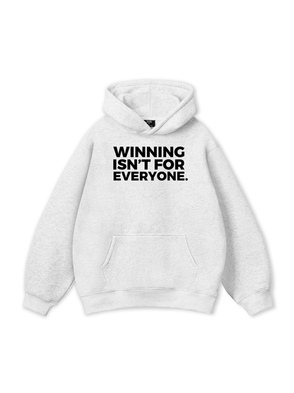 Winning Isn_t For Everyone Hoodie