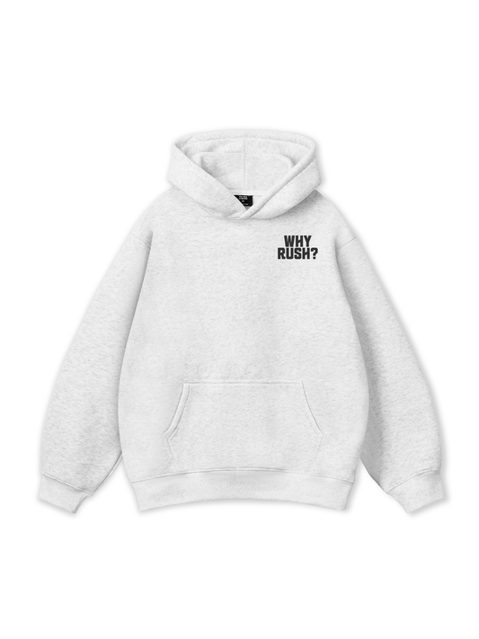 Why Rush Hoodie