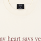 Áo Thun Relaxed Fit My Heart Say Yes