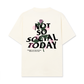 Áo Thun Relaxed Fit Not So Social Today Prettiest Flower