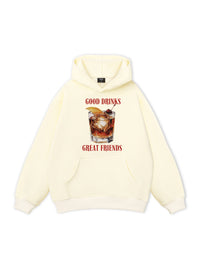 Good Drinks, Great Friends Hoodie