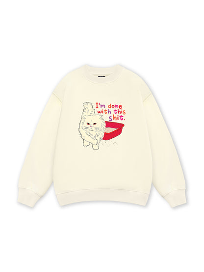 I'm So Done Sweater