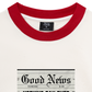 Áo Thun Ringer Relaxed Fit Be Bold Good News