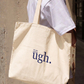 Túi Tote Ugh