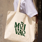 Túi Tote Mời Vào