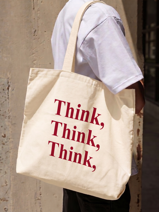 Túi Tote Think, Think, Think