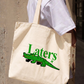 Túi Tote Laters