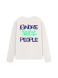 Áo Thun Dài Tay Ignore Toxic People