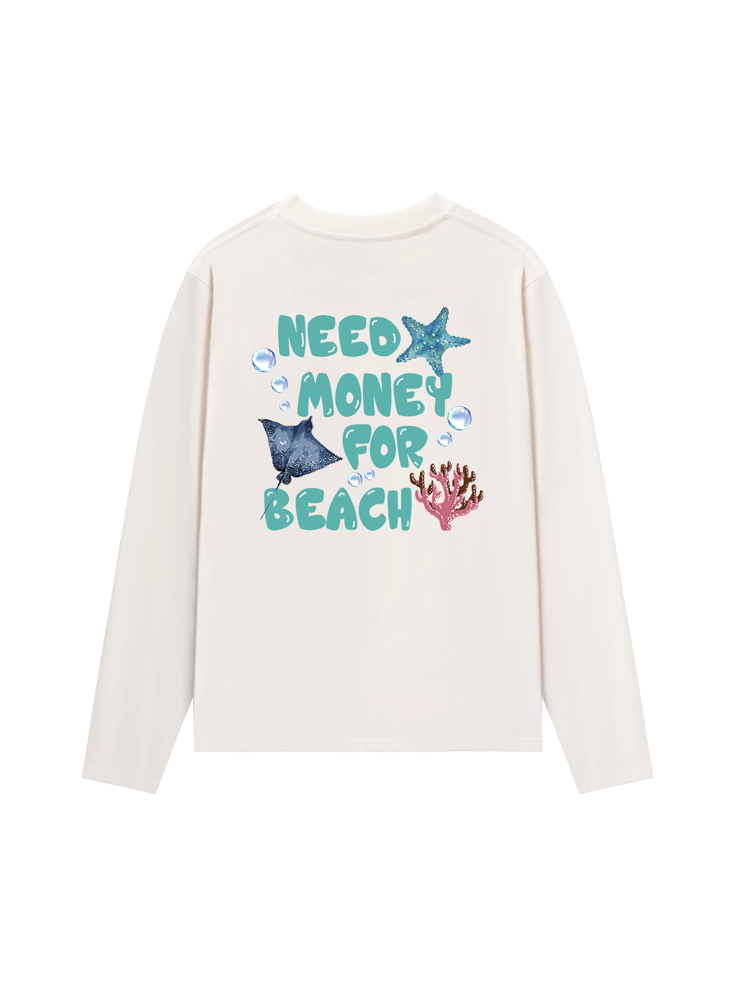 Áo Thun Dài Tay Need Money For Beach