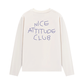 Áo Thun Dài Tay Nice Attitude Club