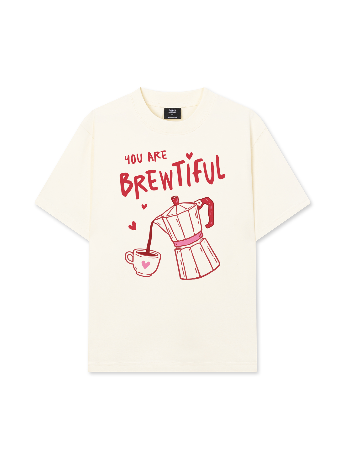 Áo Thun Relaxed Fit Coffee You Are So Brewtiful