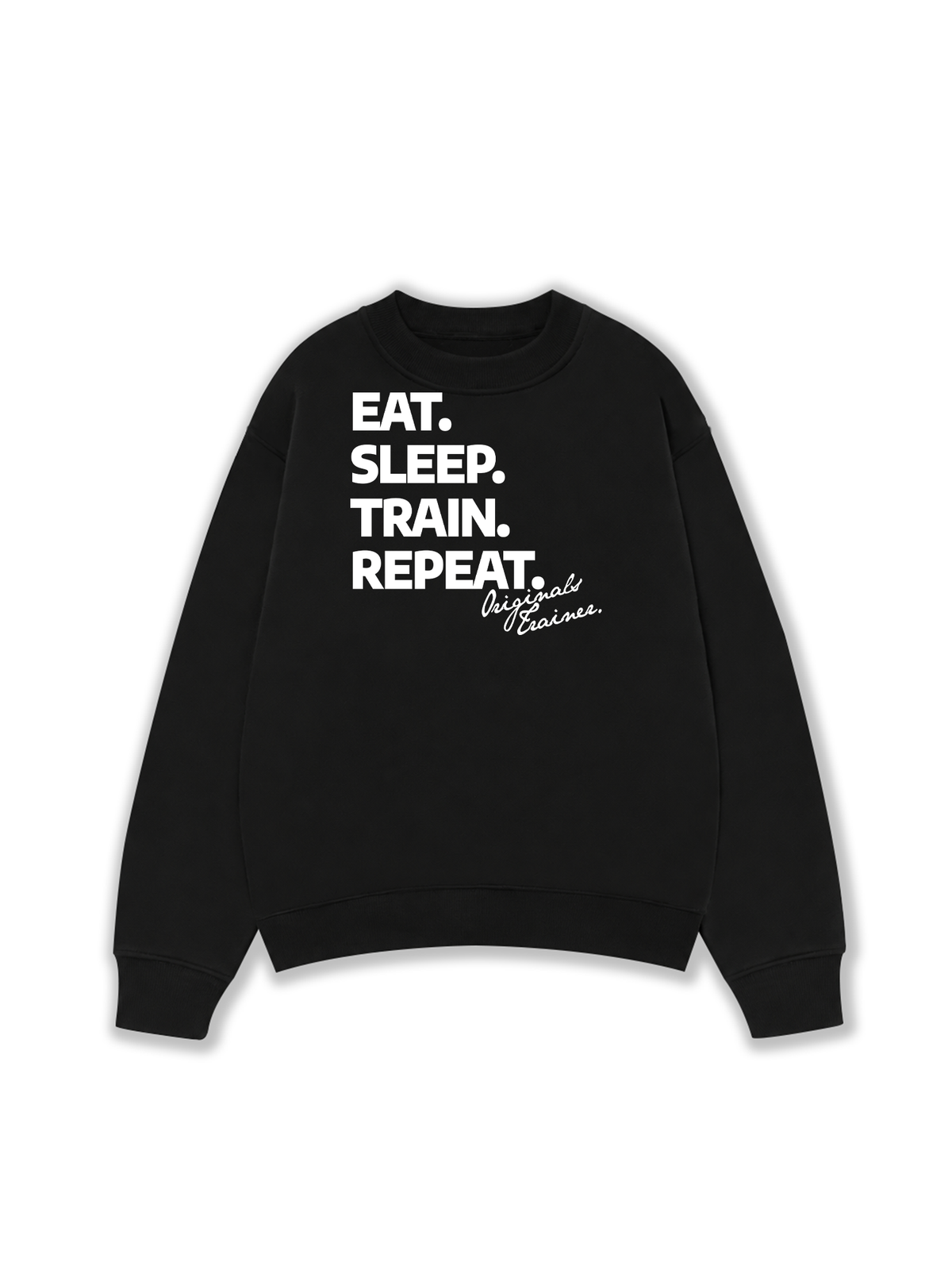 Áo Sweater Nỉ Hai Da Eat Sleep Train Repeat
