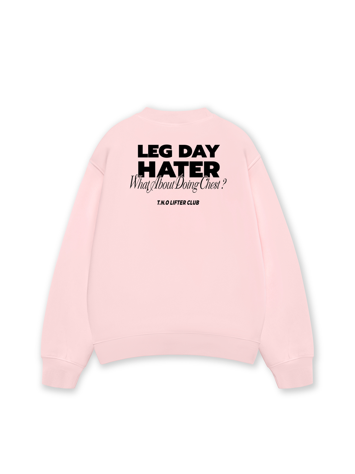 Áo Sweater Nỉ Hai Da Leg Day