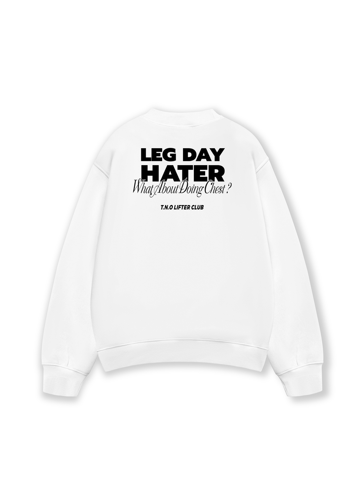 Áo Sweater Nỉ Hai Da Leg Day