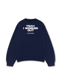Áo Sweater Nỉ Hai Da Yeah I Worked Out